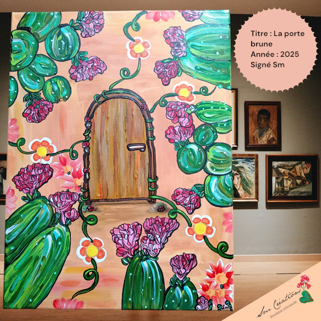 Toile Canva "La porte brune" Année 2025 Exemplaire unique signé Sm