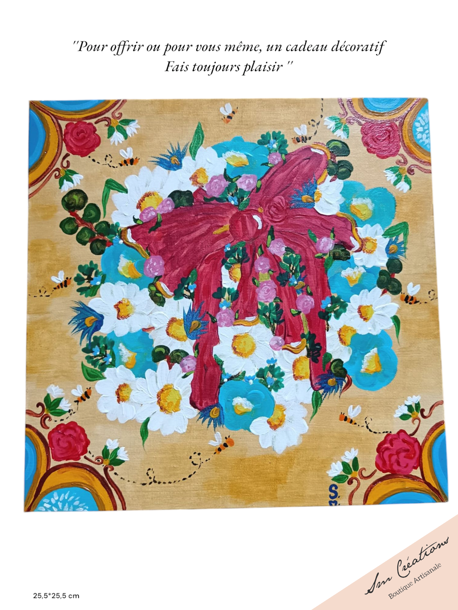 Carré Décoratif ''Toujours + de fleurs" 25*25cm/ Exemplaire unique signé 2025